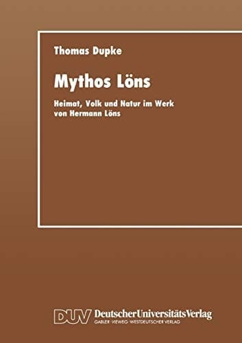 Mythos Löns Heimat, Volk und Natur im Werk von Hermann Löns