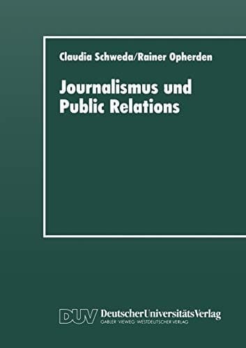 Journalismus und Public Relations Grenzbeziehungen im System lokaler politischer Kommunikation