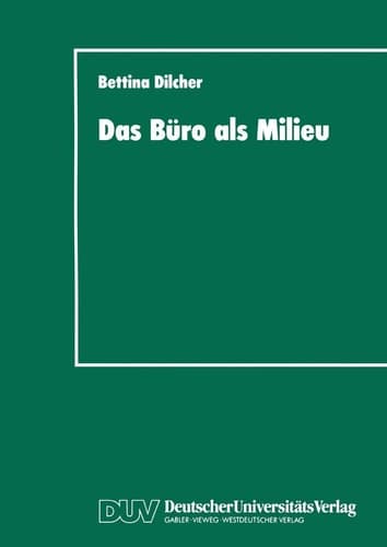 Das Büro als Milieu Der Einfluß der Lebenswelt auf Beruf und Weiterbildung