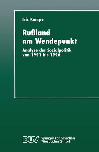 Rußland am Wendepunkt: Analyse der Sozialpolitik von 1991 bis 1996 (DUV Sozialwissenschaft) (German Edition)