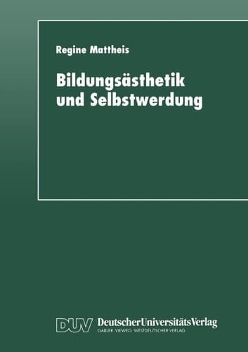 Bildungsästhetik und Selbstwerdung Grundlegung einer Subjektkonstitution in der Dialektik von Mimesis und Ratio