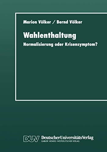 Wahlenthaltung Normalisierung oder Krisensymptom?