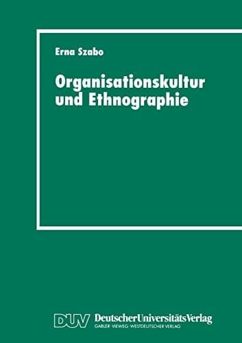 Organisationskultur und Ethnographie Fallstudie in einem österreichischen Krankenhaus