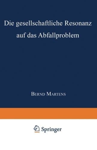 Die gesellschaftliche Resonanz auf das Abfallproblem