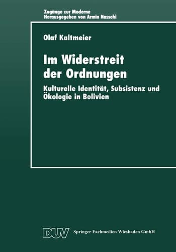 Im Widerstreit der Ordnungen Kulturelle Identität, Subsistenz und Ökologie in Bolivien