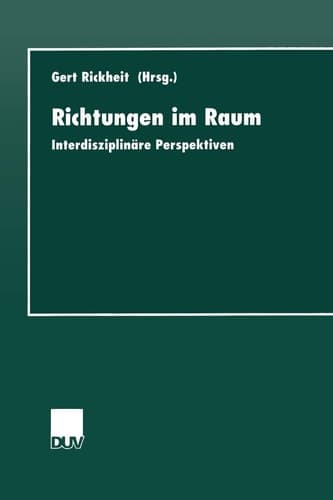 Richtungen im Raum Interdisziplinäre Perspektiven