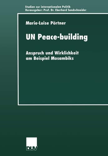 UN Peace-building Anspruch und Wirklichkeit am Beispiel Mosambiks