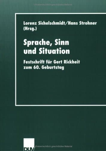 Sprache, Sinn und Situation Festschrift für Gert Rickheit zum 60. Geburtstag