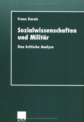 Sozialwissenschaften und Militär: Eine kritische Analyse (DUV Sozialwissenschaft) (German Edition)