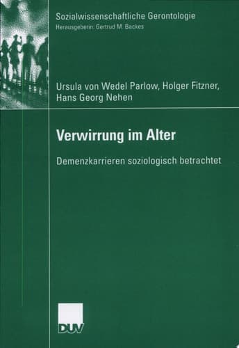 Verwirrung Im Alter Demenzkarrieren Soziologisch Betrachtet