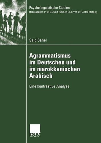 Agrammatismus im Deutschen und im marokkanischen Arabisch Eine kontrastive Analyse
