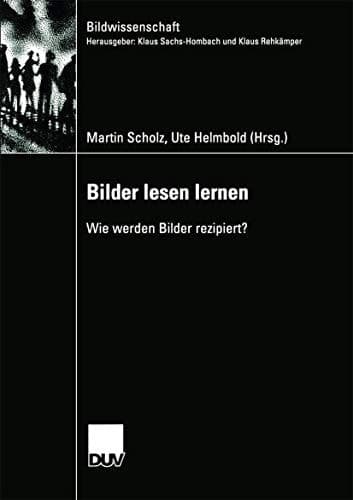 Bilder lesen lernen Wie werden Bilder rezipiert?