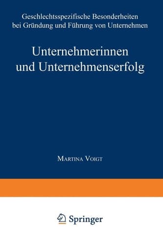 Unternehmerinnen und Unternehmenserfolg Geschlechtsspezifische Besonderheiten bei Gründung und Führung von Unternehmen