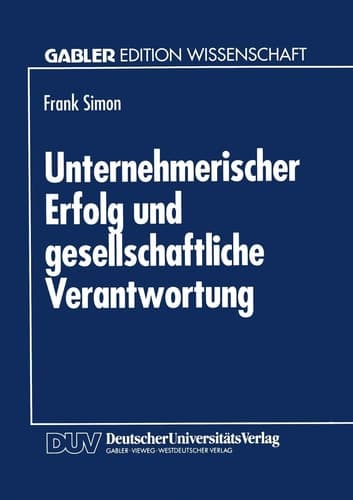 Unternehmerischer Erfolg und gesellschaftliche Verantwortung