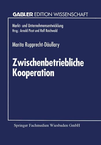 Zwischenbetriebliche Kooperation Möglichkeiten und Grenzen durch neue Informations- und Kommunikationstechnologien