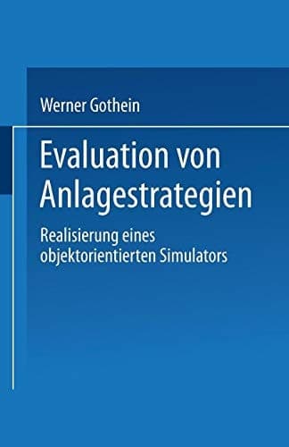 Evaluation von Anlagestrategien Realisierung eines objektorientierten Simulators
