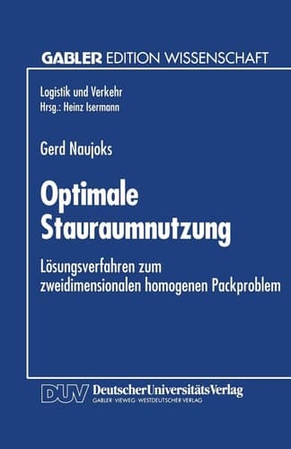 Optimale Stauraumnutzung Lösungsverfahren zum zweidimensionalen homogenen Packproblem