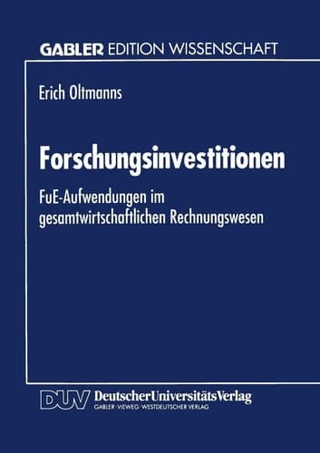 Forschungsinvestitionen FuE-Aufwendungen im gesamtwirtschaftlichen Rechnungswesen