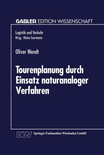 Tourenplanung durch Einsatz naturanaloger Verfahren Integration von Genetischen Algorithmen und Simulated Annealing