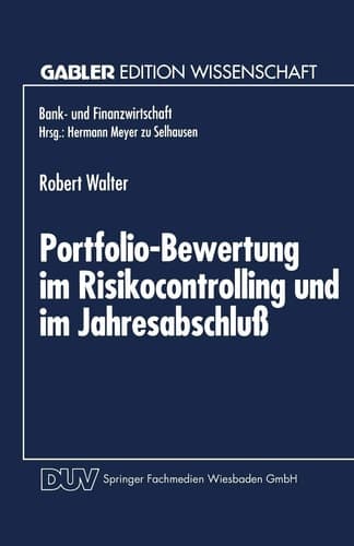 Portfolio-Bewertung im Risikocontrolling und im Jahresabschluß Die Abbildung derivativer Zinsinstrumente des Handelsbestandes