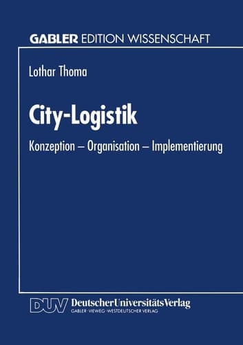 City-Logistik Konzeption — Organisation — Implementierung