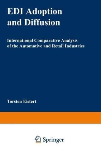 EDI Adoption and Diffusion International Comparative Analysis of the Automotive and Retail Industries