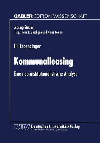 Kommunalleasing Eine neo-institutionalistische Analyse