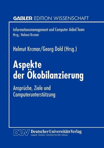 Aspekte der Ökobilanzierung Ansprüche, Ziele und Computerunterstützung