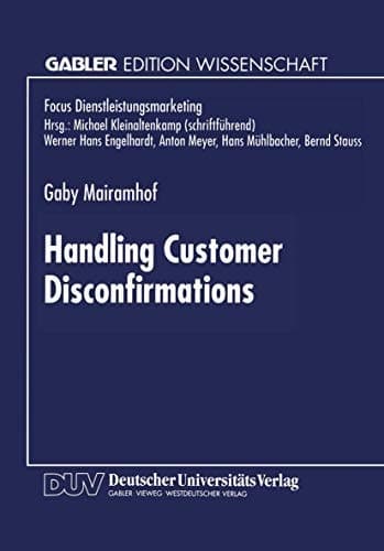 Handling Customer Disconfirmations A Model of the Service Provider’s Response Process