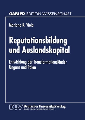 Reputationsbildung und Auslandskapital Entwicklung der Transformationsländer Ungarn und Polen