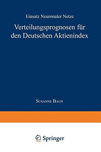 Verteilungsprognose für den Deutschen Aktienindex Einsatz Neuronaler Netze