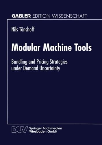 Modular Machine Tools Bundling and Pricing Strategies under Demand Uncertainty