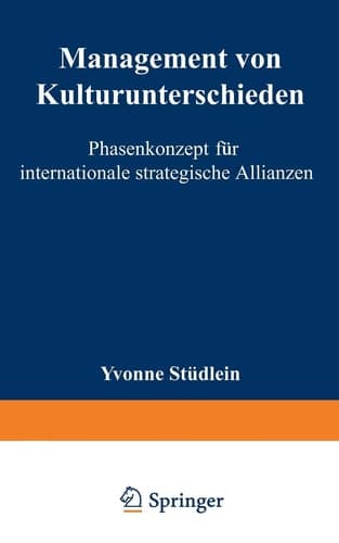 Management von Kulturunterschieden Phasenkonzept für internationale strategische Allianzen