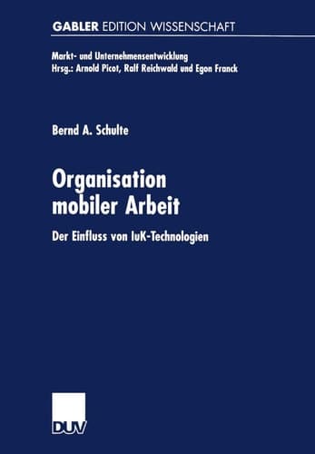 Organisation mobiler Arbeit Der Einfluss von IuK-Technologien