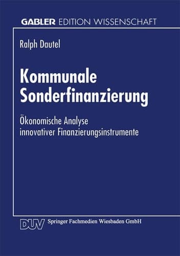 Kommunale Sonderfinanzierung Ökonomische Analyse innovativer Finanzierungsinstrumente