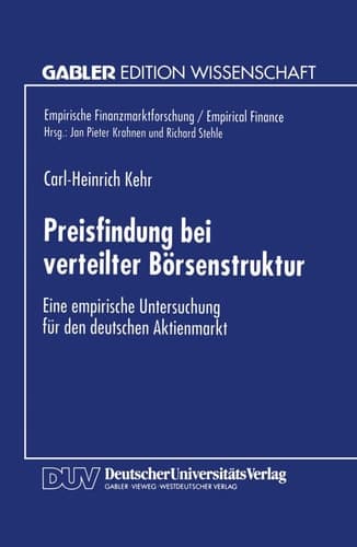 Preisfindung bei verteilter Börsenstruktur Eine empirische Untersuchung für den deutschen Aktienmarkt