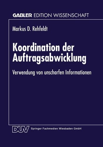 Koordination der Auftragsabwicklung Verwendung von unscharfen Informationen