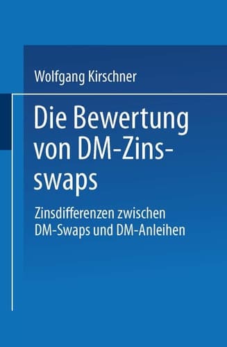 Die Bewertung von DM-Zinsswaps Zinsdifferenzen zwischen DM-Swaps und DM-Anleihen