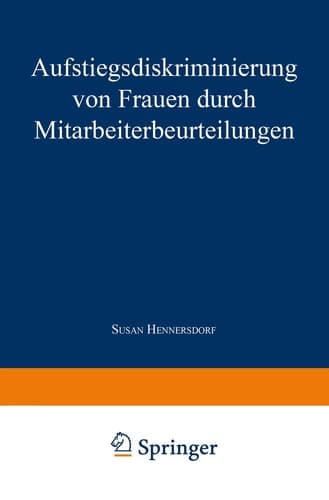 Aufstiegsdiskriminierung von Frauen durch Mitarbeiterbeurteilungen