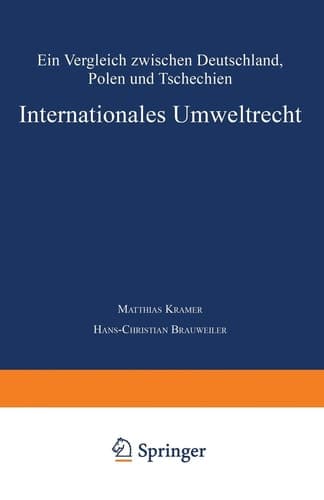 Internationales Umweltrecht: Ein Vergleich zwischen Deutschland, Polen und Tschechien (Studien zum internationalen Innovationsmanagement) (German Edition)