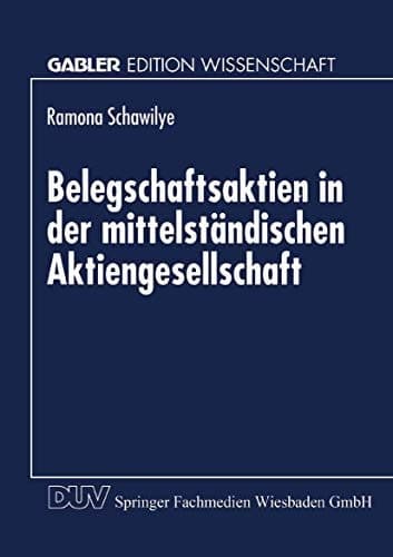 Belegschaftsaktien in der mittelständischen Aktiengesellschaft Analyse am Beispiel von Softwareunternehmen