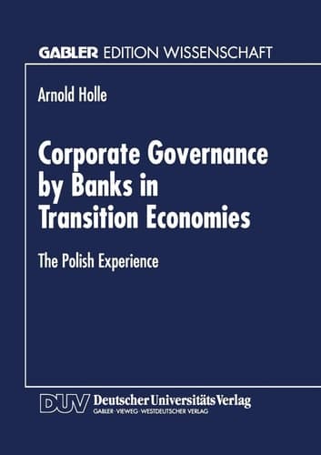 Corporate Governance by Banks in Transition Economies The Polish Experience