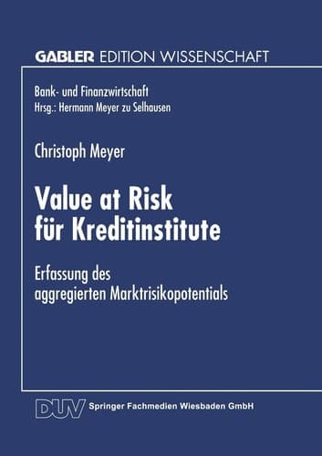 Value at Risk für Kreditinstitute Erfassung des aggregierten Marktrisikopotentials