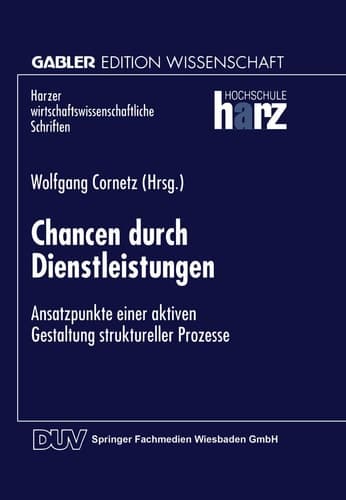 Chancen durch Dienstleistungen Ansatzpunkte einer aktiven Gestaltung struktureller Prozesse