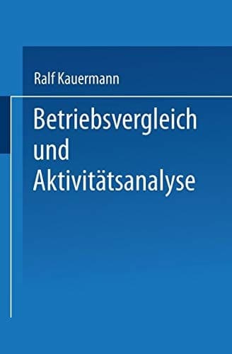 Betriebsvergleich und Aktivitätsanalyse