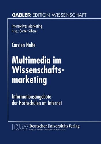 Multimedia im Wissenschaftsmarketing Informationsangebote der Hochschulen im Internet