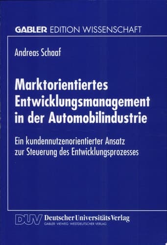 Marktorientiertes Entwicklungsmanagement in der Automobilindustrie