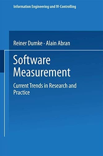 Software Measurement Current Trends in Research and Practice