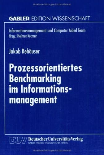 Prozessorientiertes Benchmarking im Informationsmanagement