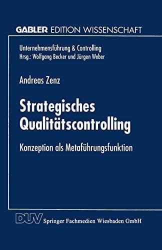 Strategisches Qualitätscontrolling Konzeption als Metaführungsfunktion